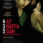 4 Ay, 3 Hafta, 2 Gün