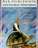 Aşk Filmlerinin Unutulmaz Yönetmeni