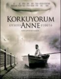 Korkuyorum Anne