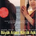 Büyük Adam Küçük Aşk