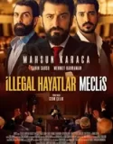 İllegal Hayatlar Meclis