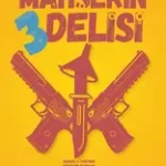 Mahşerin Üç Delisi