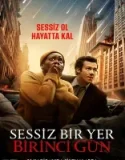 Sessiz Bir Yer: Birinci Gün