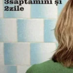 4 Ay, 3 Hafta, 2 Gün