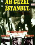 Ah Güzel İstanbul
