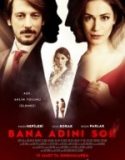 Bana Adını Sor