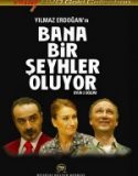 Bana Bir Şeyhler Oluyor