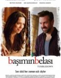 Başımın Belası (2015)