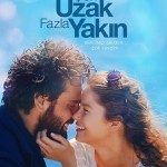 Çok Uzak Fazla Yakın