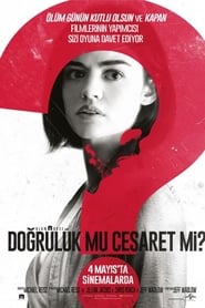Doğruluk mu Cesaret mi (2018)