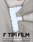 F Tipi Film