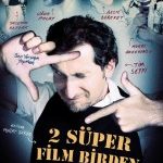 2 Süper Film Birden