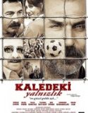 Kaledeki Yalnızlık