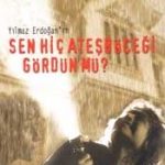 Sen Hiç Ateş Böceği Gördün Mü