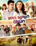 Seni Seven Ölsün
