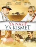 Ya Nasip Ya Kısmet